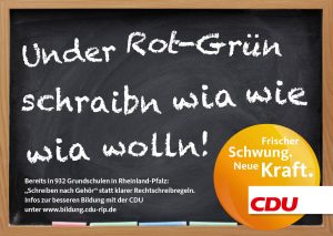 So sahen die Wahlplakate der CDU in Rheinland-Pfalz zum Thema Rechtschreibung aus. (Bilder: https://www.facebook.com/cdurlp/photos)