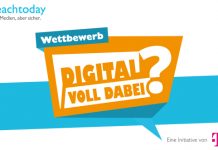 Wettbewerb der Initiative Teachtoday: Digital voll dabei?