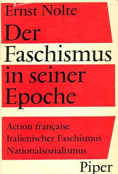 Unbestritten ein Standardwerk: Noltes "Der Faschismus in seiner Epoche". Foto: Wikimedia Commons
